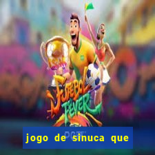 jogo de sinuca que ganha dinheiro no pix